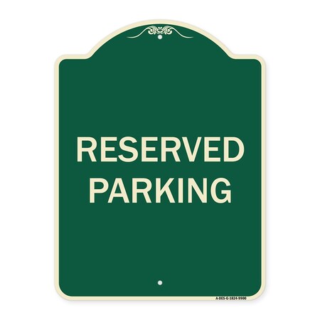 Signmission Designer Series Sign-Reserved Parking, Green Heavy-Gauge Aluminum, 24" x 18", G-1824-9900 A-DES-G-1824-9900